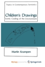 Image for Children&#39;s Drawings : Iconic Coding of the Environment