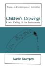 Image for Children’s Drawings : Iconic Coding of the Environment