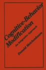Image for Cognitive-Behavior Modification: An Integrative Approach