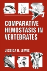 Image for Comparative Hemostasis in Vertebrates