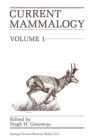 Image for Current Mammalogy: Volume 1