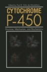Image for Cytochrome P-450: Structure, Mechanism, and Biochemistry