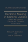 Image for Decision Making in Criminal Justice: Toward the Rational Exercise of Discretion
