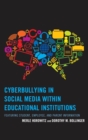 Image for Cyberbullying in social media within educational institutions: featuring student, employee, and parent information