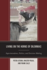 Image for Living on the Horns of Dilemmas: Superintendents, Politics, and Decision-Making