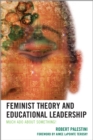 Image for Feminist Theory and Educational Leadership : Much Ado About Something!