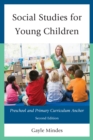 Image for Social studies for young children  : preschool and primary curriculum anchor
