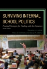 Image for Surviving internal school politics: practical strategies for dealing with the dynamics