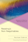 Image for Reading&#39;s non-negotiables: elements of effective reading instruction