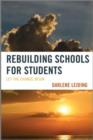 Image for Rebuilding schools for students  : let the change begin