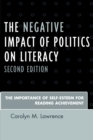 Image for The negative impact of politics on literacy  : the importance of self-esteem for reading achievement