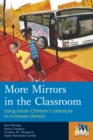 Image for More mirrors in the classroom  : using urban children&#39;s literature to increase literacy