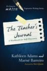Image for The Teacher&#39;s Journal : A Workbook for Self -Discovery