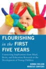 Image for Flourishing in the first five years  : connecting implications from mind, brain, and education research to the development of young children