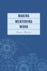 Image for Making Mentoring Work