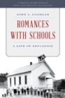 Image for Romances with schools  : a life of education