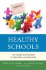 Image for Healthy Schools : The Hidden Component of Teaching and Learning