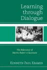 Image for Learning Through Dialogue: The Relevance of Martin Buber&#39;s Classroom