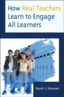 Image for How real teachers learn to engage all learners