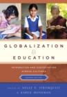 Image for Globalization and education  : integration and contestation across cultures