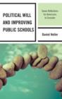 Image for Political Will and Improving Public Schools