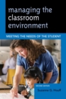 Image for Managing the classroom environment: meeting the needs of the student
