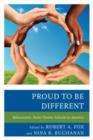 Image for Proud to be different  : ethnocentric niche charter schools in America