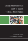 Image for Using informational text to teach To kill a mockingbird