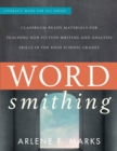 Image for Wordsmithing: classroom ready materials for teaching nonfiction writing and analysis skills in the high school grades