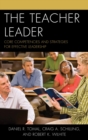 Image for The Teacher Leader: Core Competencies and Strategies for Effective Leadership