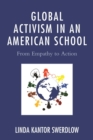 Image for Global activism in an American school: from empathy to action
