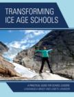 Image for Transforming Ice Age Schools