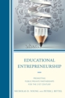 Image for Educational entrepreneurship  : promoting public-private partnerships for the 21st century
