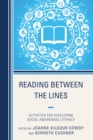 Image for Reading between the lines: activities for developing social awareness literacy