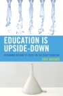 Image for Education Is Upside-Down