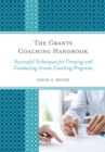 Image for The grants coaching handbook: successful techniques for creating and conducting grants coaching programs
