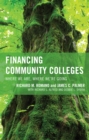 Image for Financing America&#39;s community colleges  : where we are, where we&#39;re going