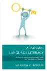 Image for Academic language literacy  : developing instructional leadership skills for principals and teachers