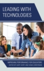 Image for Leading With Technologies: Improving Performance for Educators