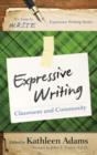 Image for Expressive writing  : classroom and community