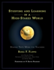 Image for Studying and learning in a high-stakes world: making tests work for teachers