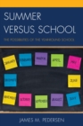 Image for Summer versus School: The Possibilities of the Year-Round School