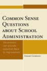 Image for Common sense questions about school administration: the answers can provide essential steps to improvement