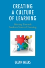 Image for Creating a culture of learning: moving towards student-centered learning