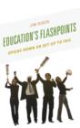 Image for Education&#39;s flashpoints  : upside down or set-up to fail