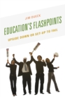 Image for Education&#39;s Flashpoints