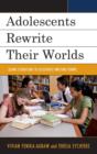 Image for Adolescents Rewrite their Worlds