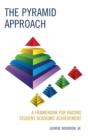 Image for The pyramid approach  : a framework for raising student academic achievement