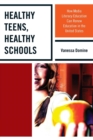 Image for Healthy Teens, Healthy Schools