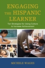 Image for Engaging the Hispanic Learner